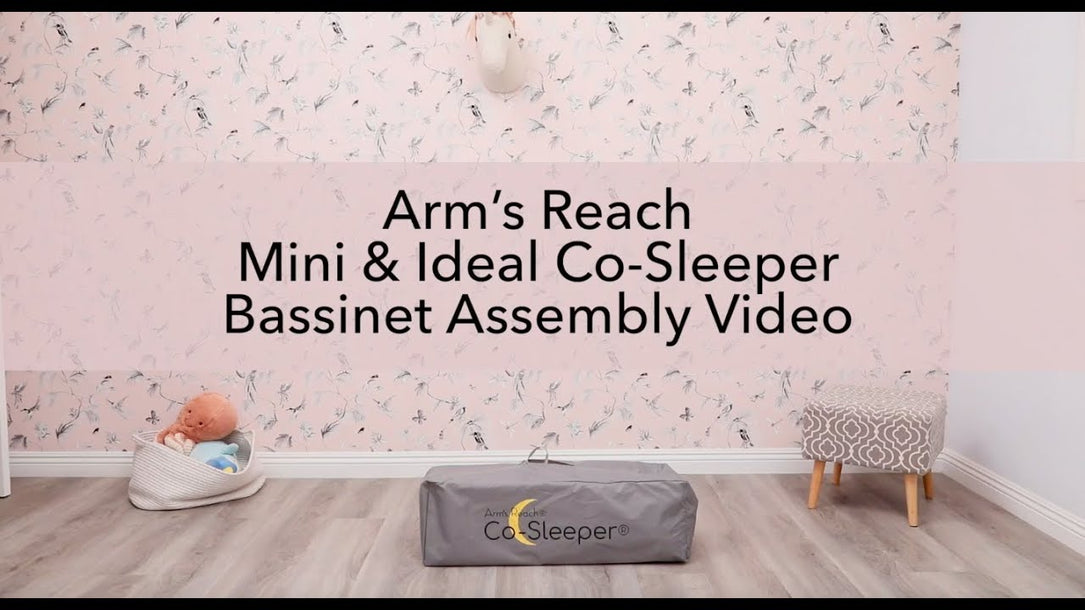 video showing how to assemble arm's reach mini and ideal co-sleeper bassinets